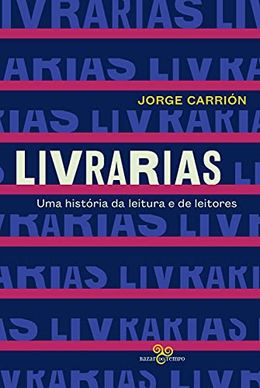 Livrarias: uma história da leitura e de leitores