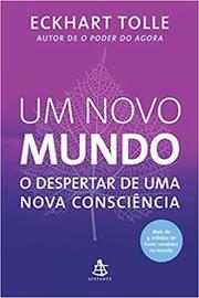 Um novo mundo: O despertar de uma nova consciência