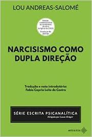 Narcisismo como dupla direção