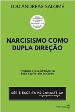 Narcisismo como dupla direção