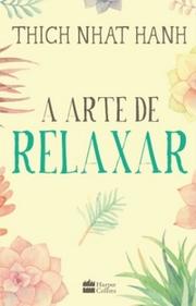 A arte de relaxar