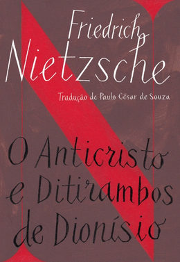 O Anticristo e Ditirambos de Dionísio