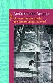 Que cavalos são aqueles que fazem sombra no mar?