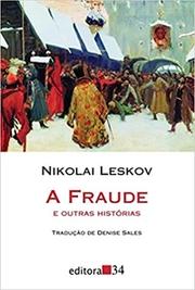 A fraude e outras histórias