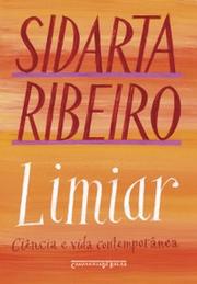 Limiar: Ciência e vida contemporânea