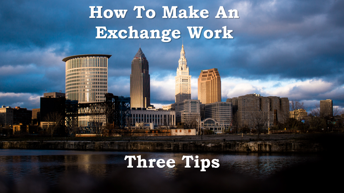 How To Make An Exchange Work - Three Tips