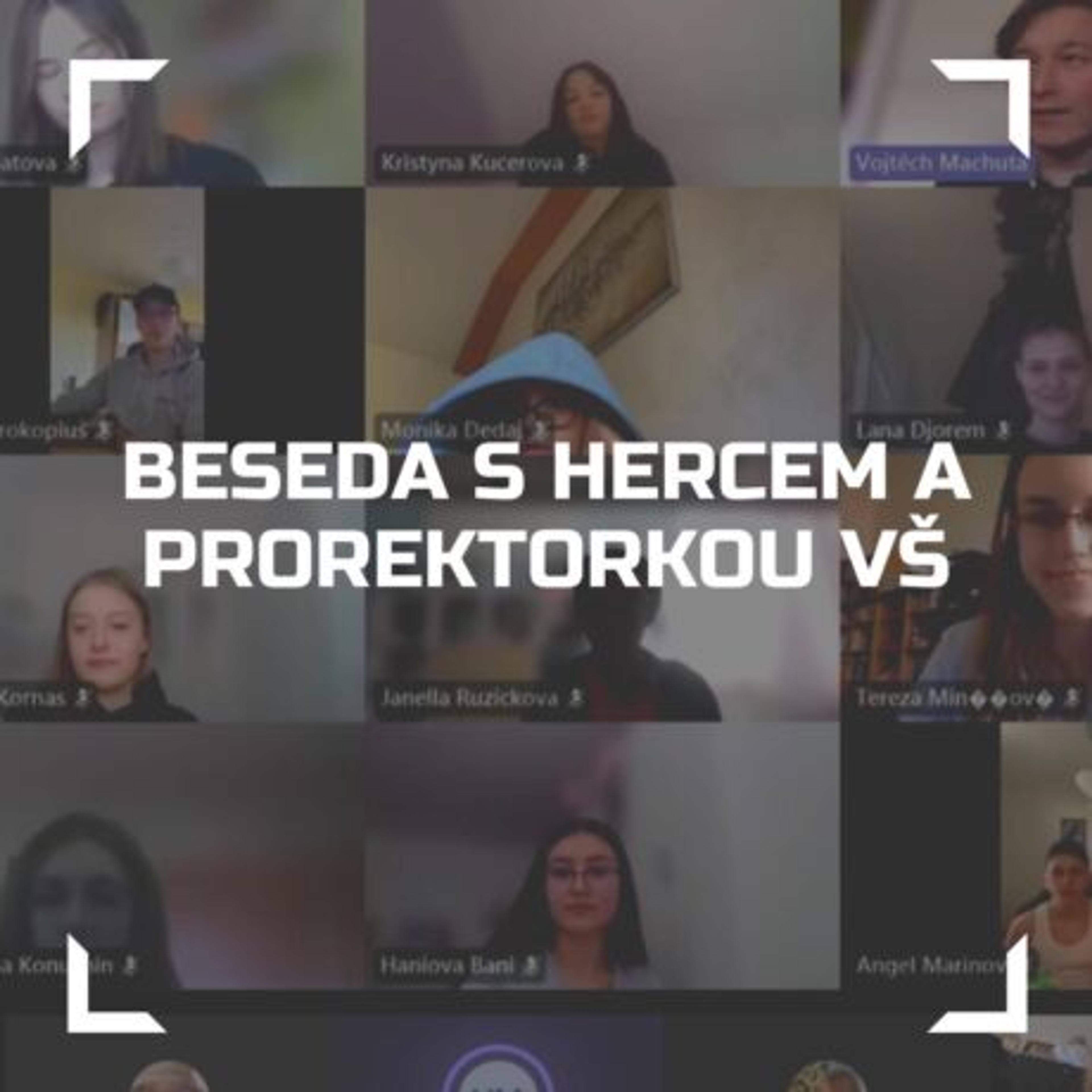 Akce “Beseda s hercem a prorektorkou VŠ”