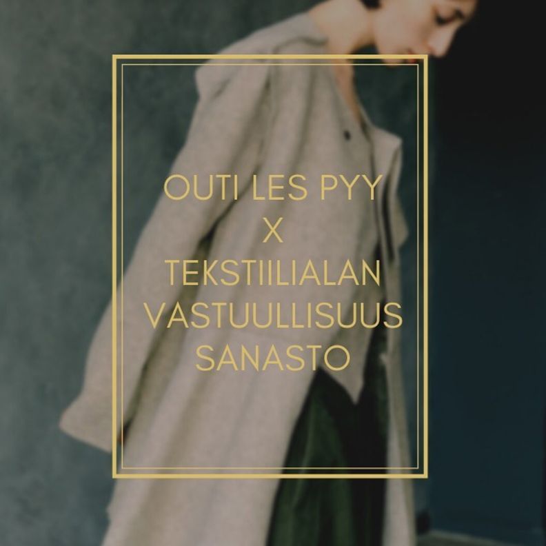 Обложка: Outi Les Pyy × Tekstiilialan vastuullisuussanasto (Kansi: Outi Les Pyy × Tekstiilialan vastuullisuussanasto).