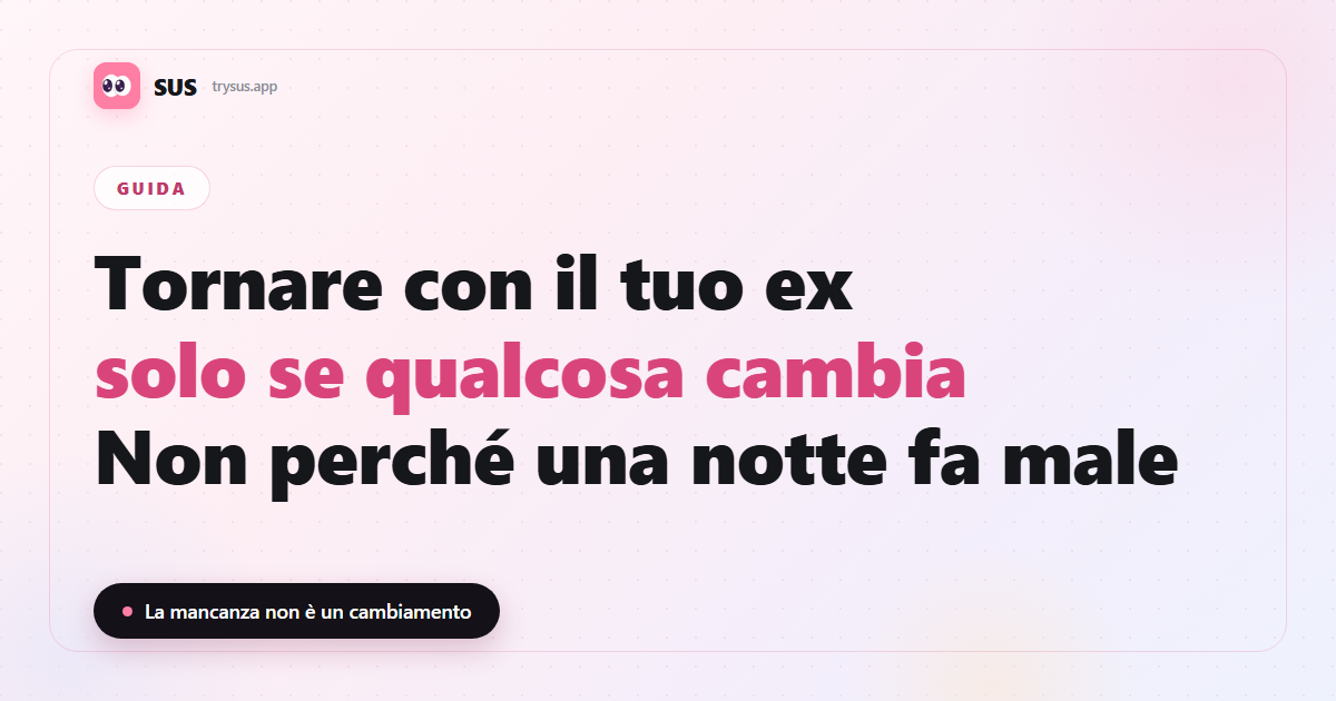 Copertina SUS: dovresti tornare con il tuo ex.
