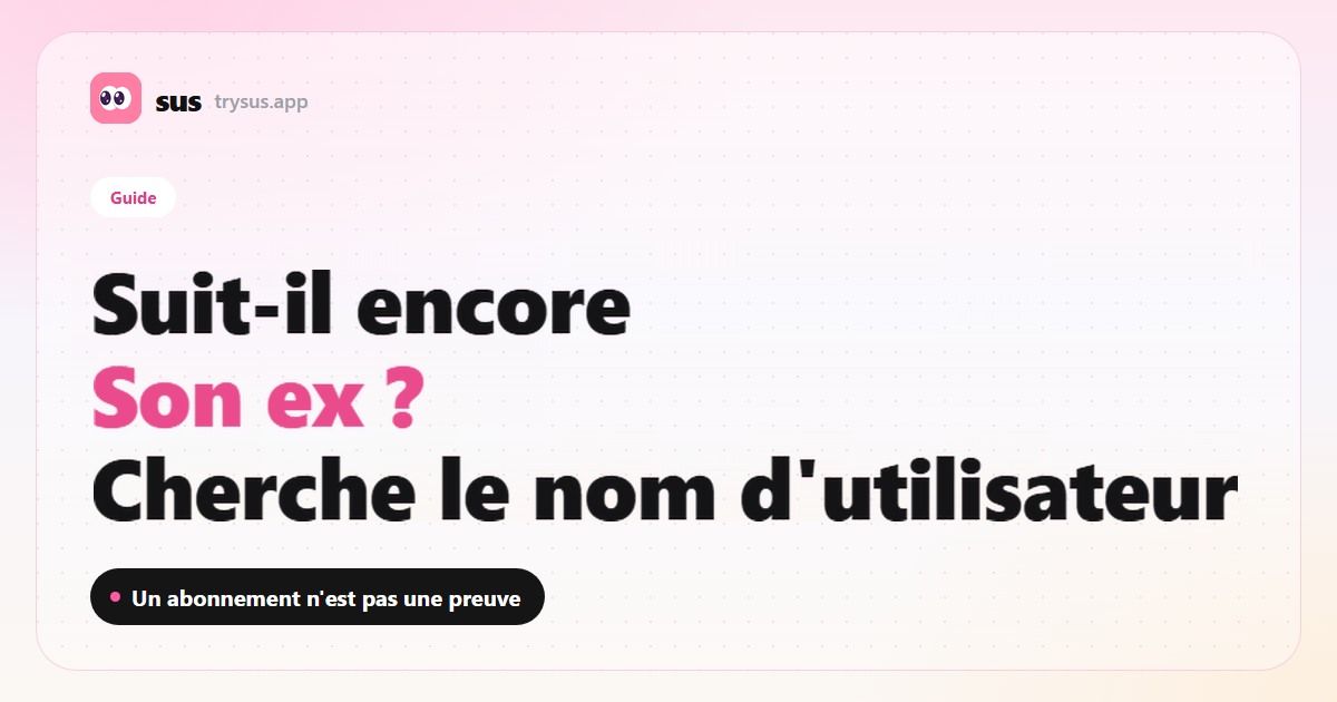 Couverture SUS : comment vérifier s'il suit encore son ex sur Instagram. Guide.