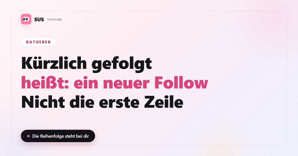SUS-Cover: was „kürzlich gefolgt“ auf Instagram bedeutet.
