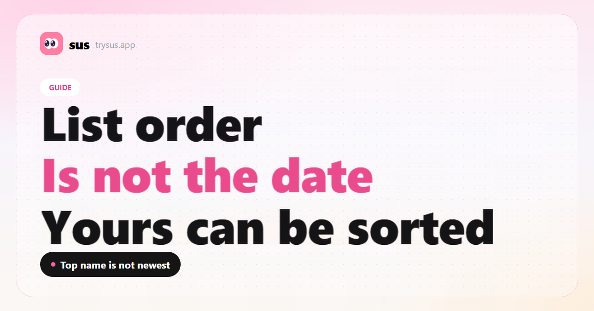 SUS cover: why the Instagram following list is not in time order.