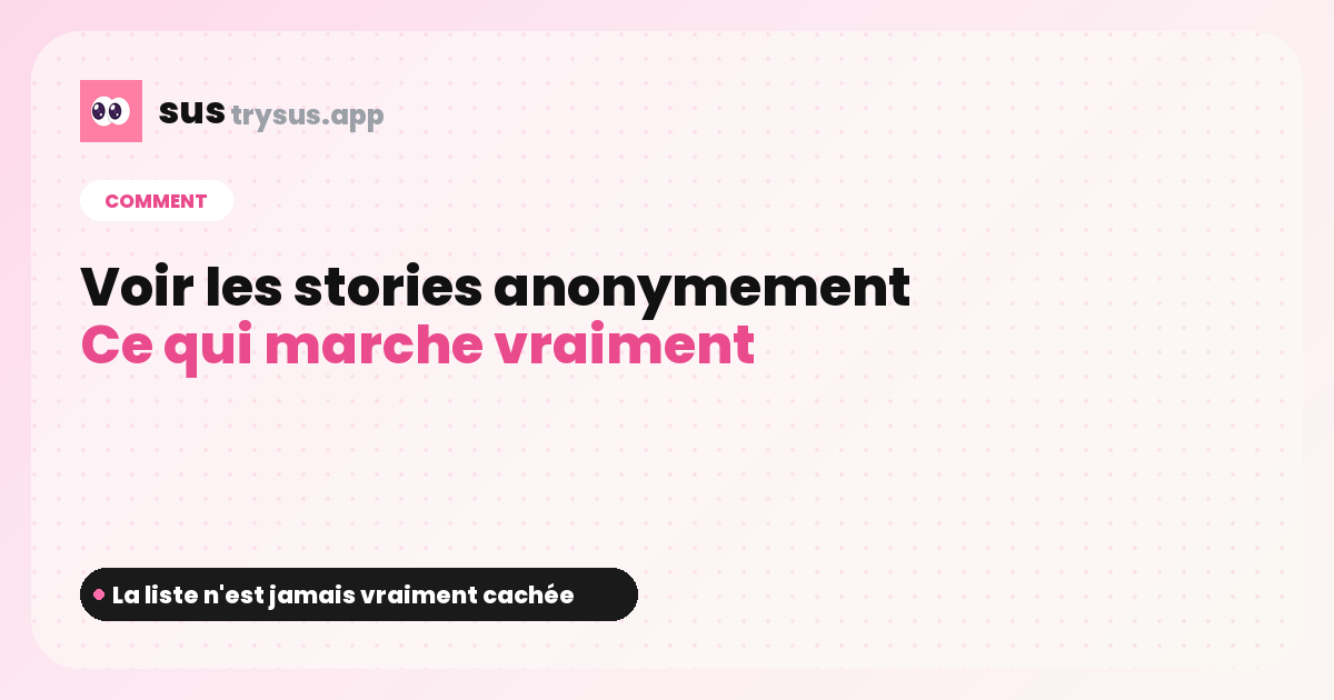 Couverture SUS : comment voir les stories Instagram anonymement.