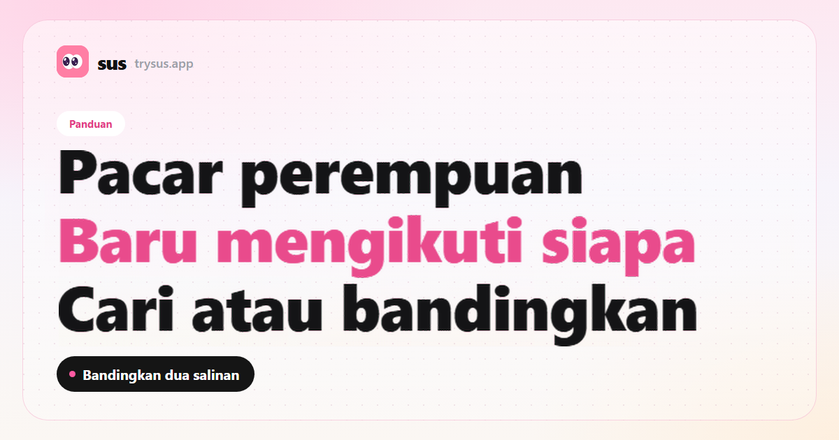 Sampul SUS: cara lihat siapa yang baru diikuti pacar perempuan di Instagram. Label Panduan.