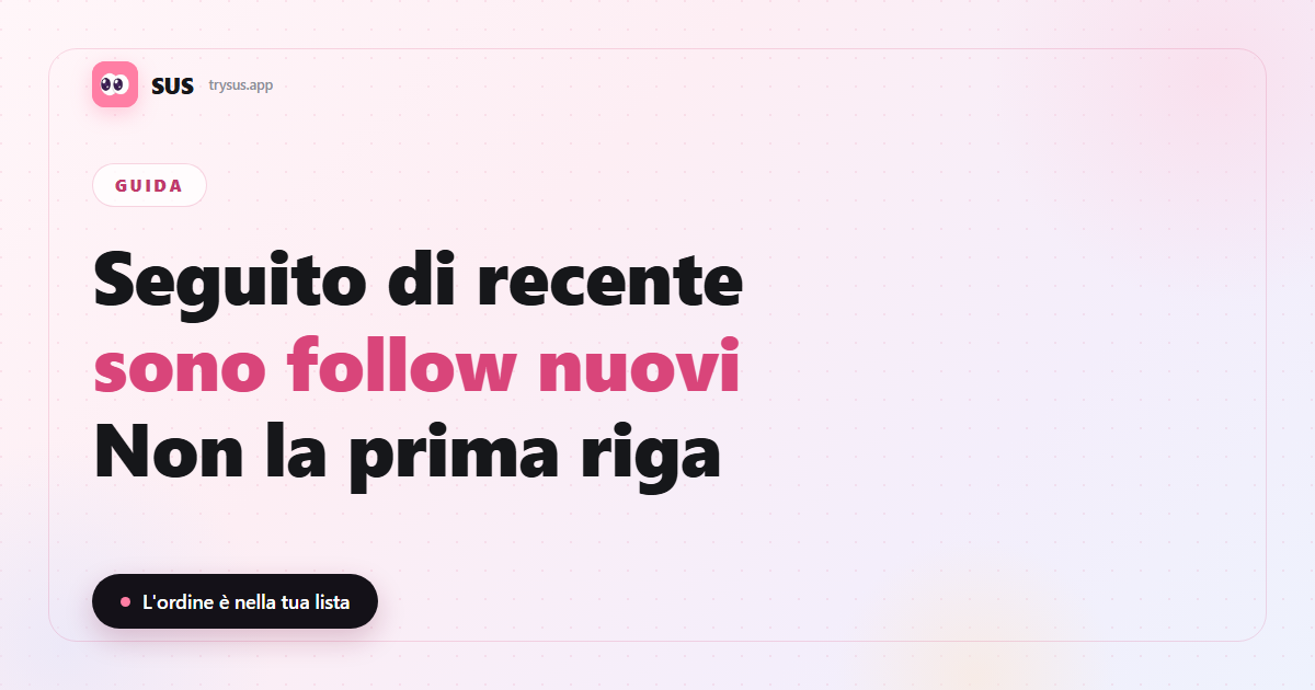 Copertina SUS: cosa significa «seguito di recente» su Instagram.