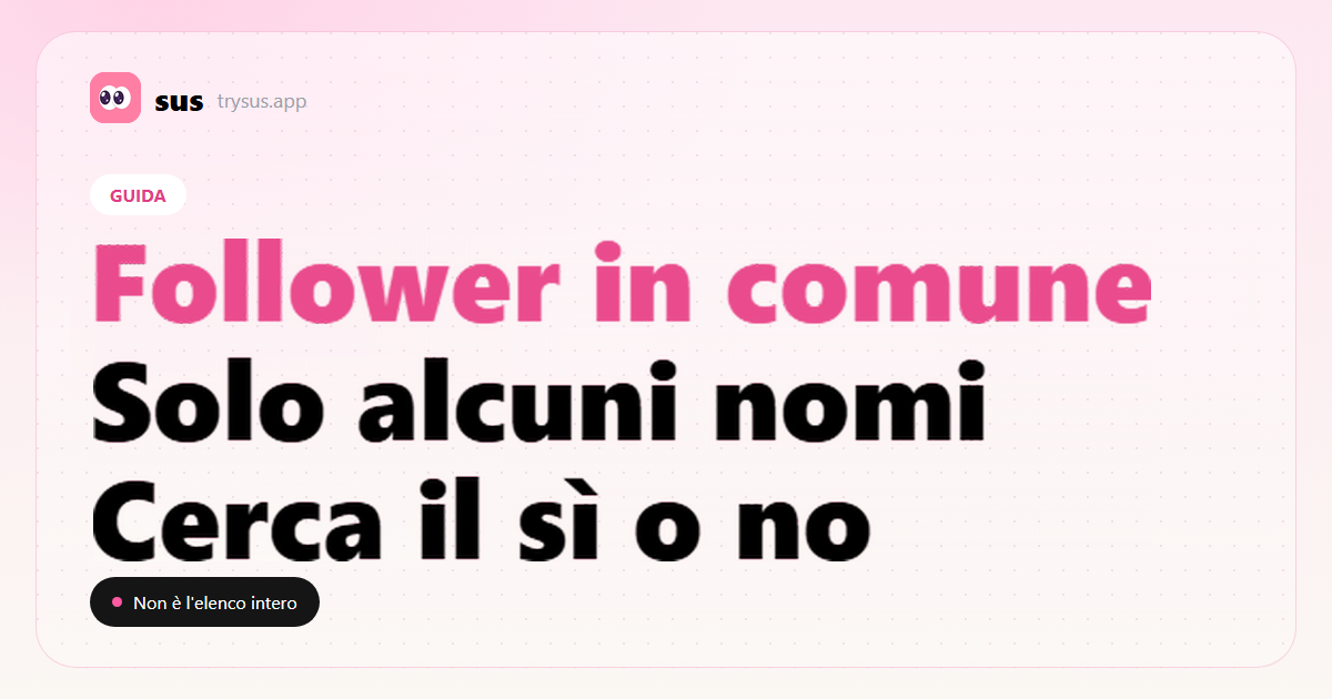 Copertina SUS: come vedere i follower in comune su Instagram.