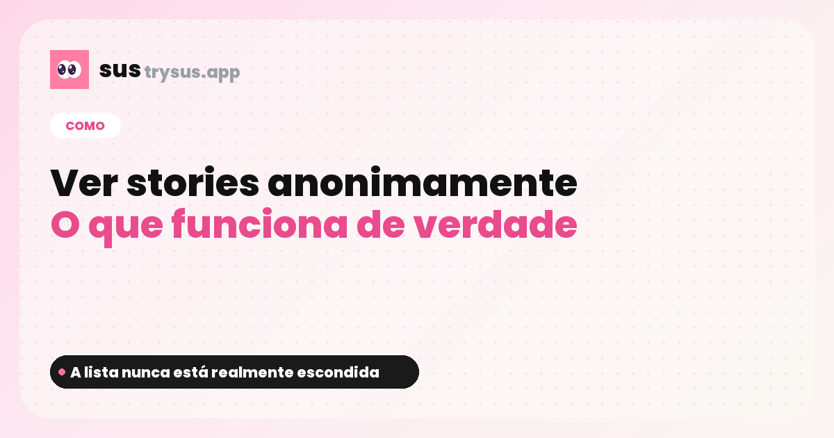 Capa SUS: como ver stories do Instagram anonimamente.