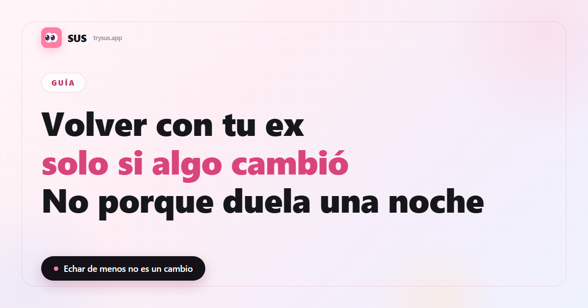 Portada de SUS: deberías volver con tu ex.