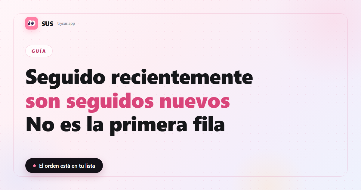 Portada de SUS: qué significa seguido recientemente en Instagram.