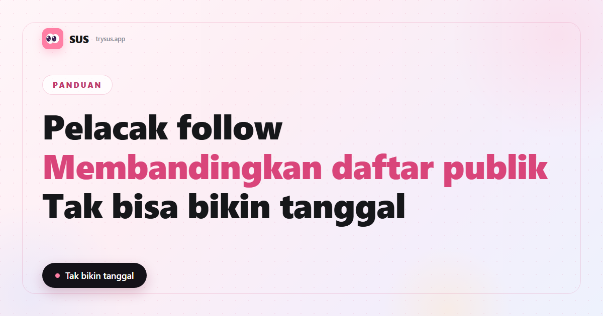 Sampul SUS: cara kerja pelacak follow di Instagram dan apa yang tidak bisa dilihatnya