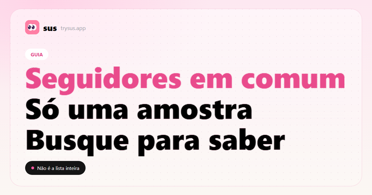 Capa do SUS: como ver seguidores em comum no Instagram.