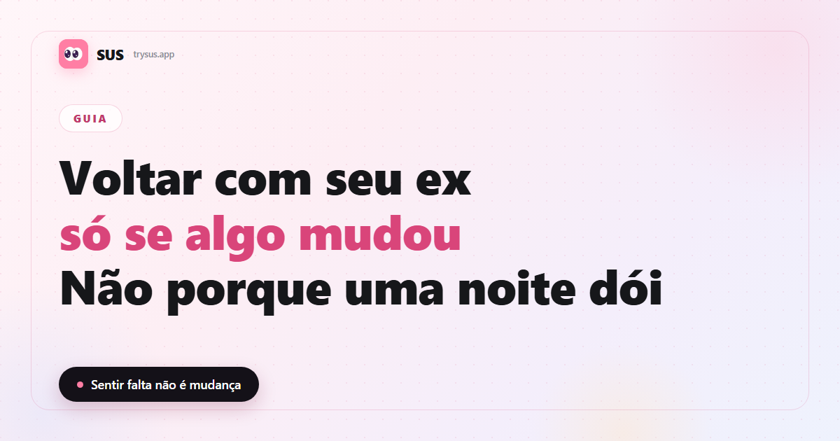 Capa do SUS: você deveria voltar com seu ex.