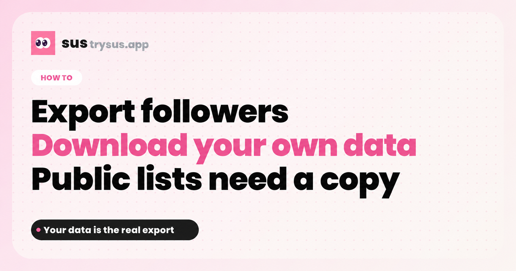 SUS cover: how to export Instagram followers to CSV.
