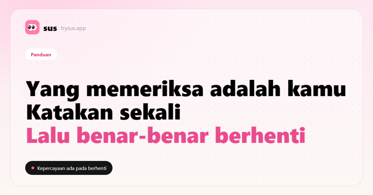 Sampul SUS: membangun kembali kepercayaan setelah memeriksa follow Instagram seseorang. Label Panduan.