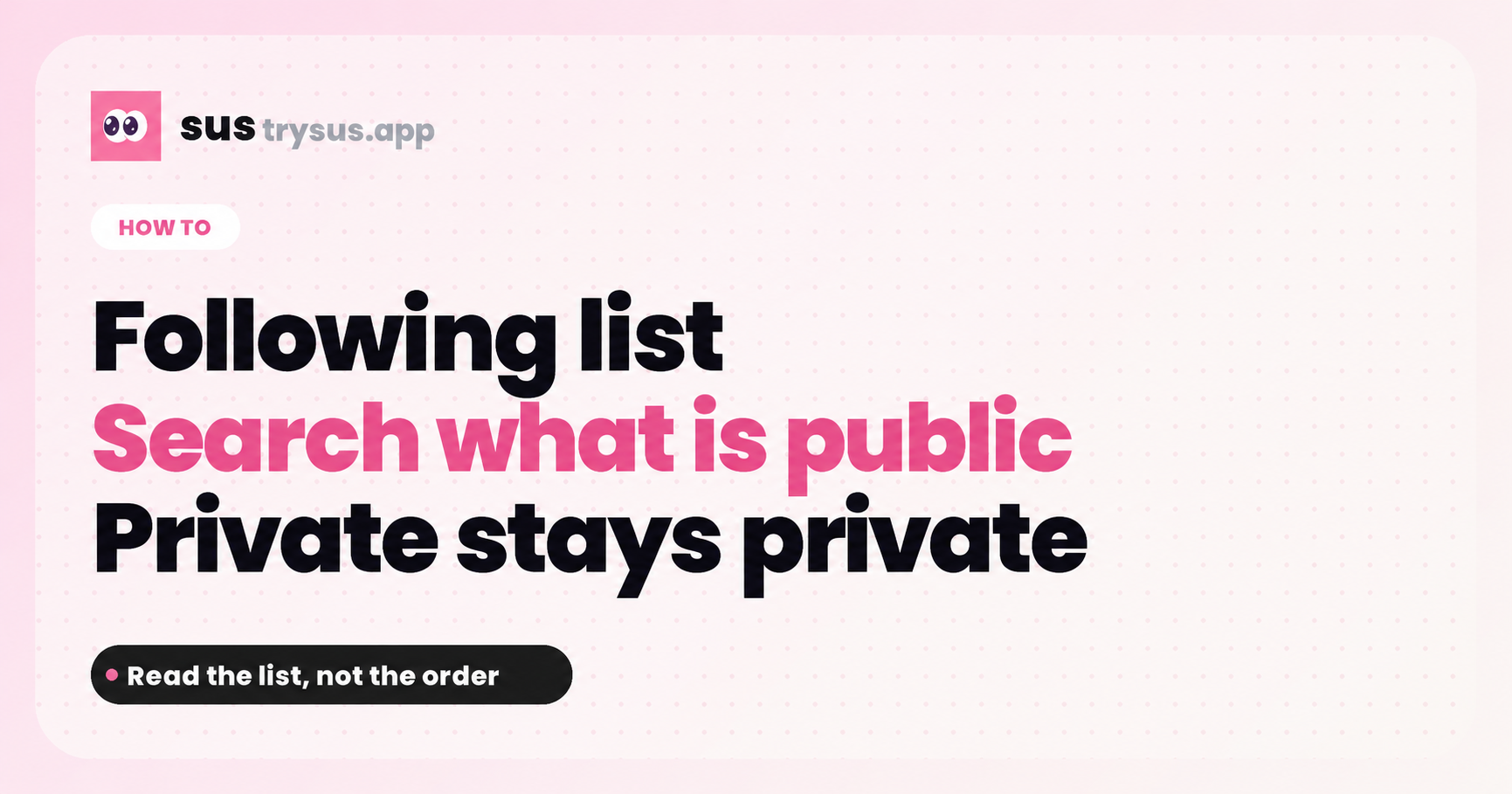 SUS cover: how to see someone's Instagram following list.