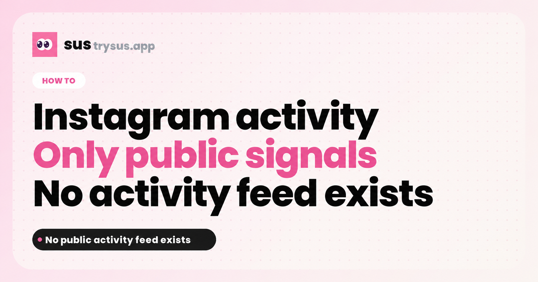 SUS cover: how to see someone's Instagram activity.