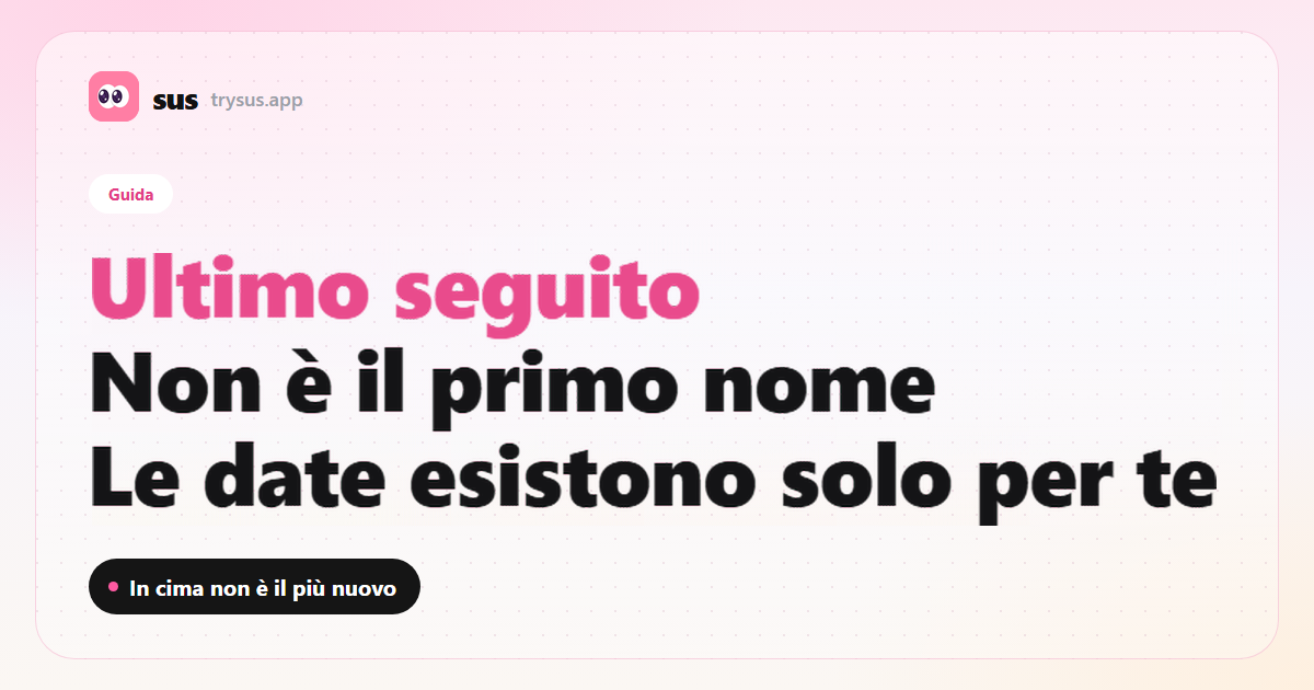 Copertina SUS: l'ultimo seguito su Instagram non è in cima alla lista. Guida.