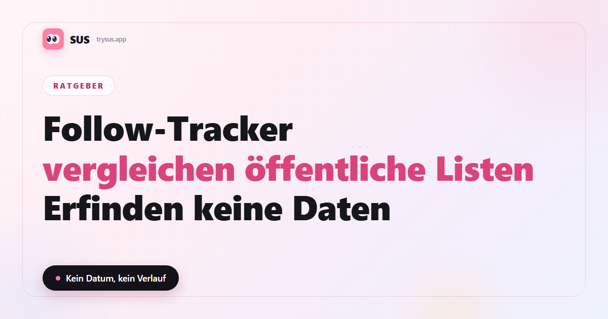 SUS-Cover: wie Instagram-Follow-Tracker funktionieren und was sie nicht sehen können.