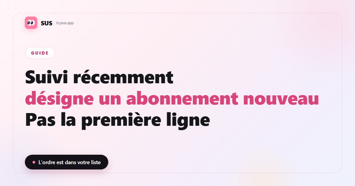 Couverture SUS : que signifie « suivi récemment » sur Instagram.