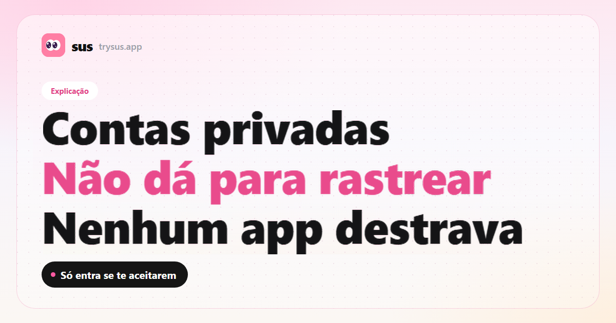 Capa do SUS: uma conta privada do Instagram não dá para rastrear. Explicação.