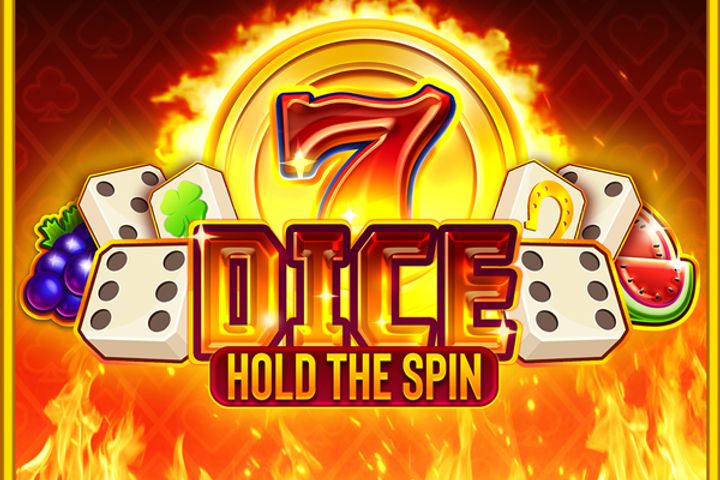 Dice Hold the Spin