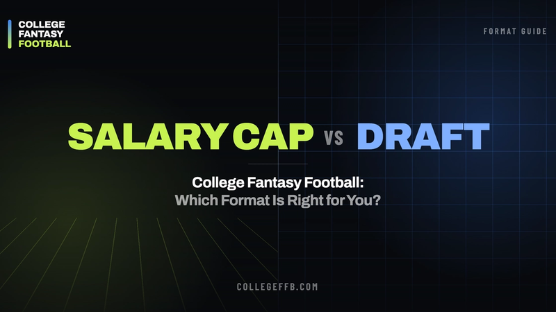 Salary Cap vs. Draft College Fantasy Football: Which Format Is Right for You?