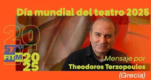 Día mundial del teatro 2025 mensaje por Theodoros Terzopoulos (Grecia)