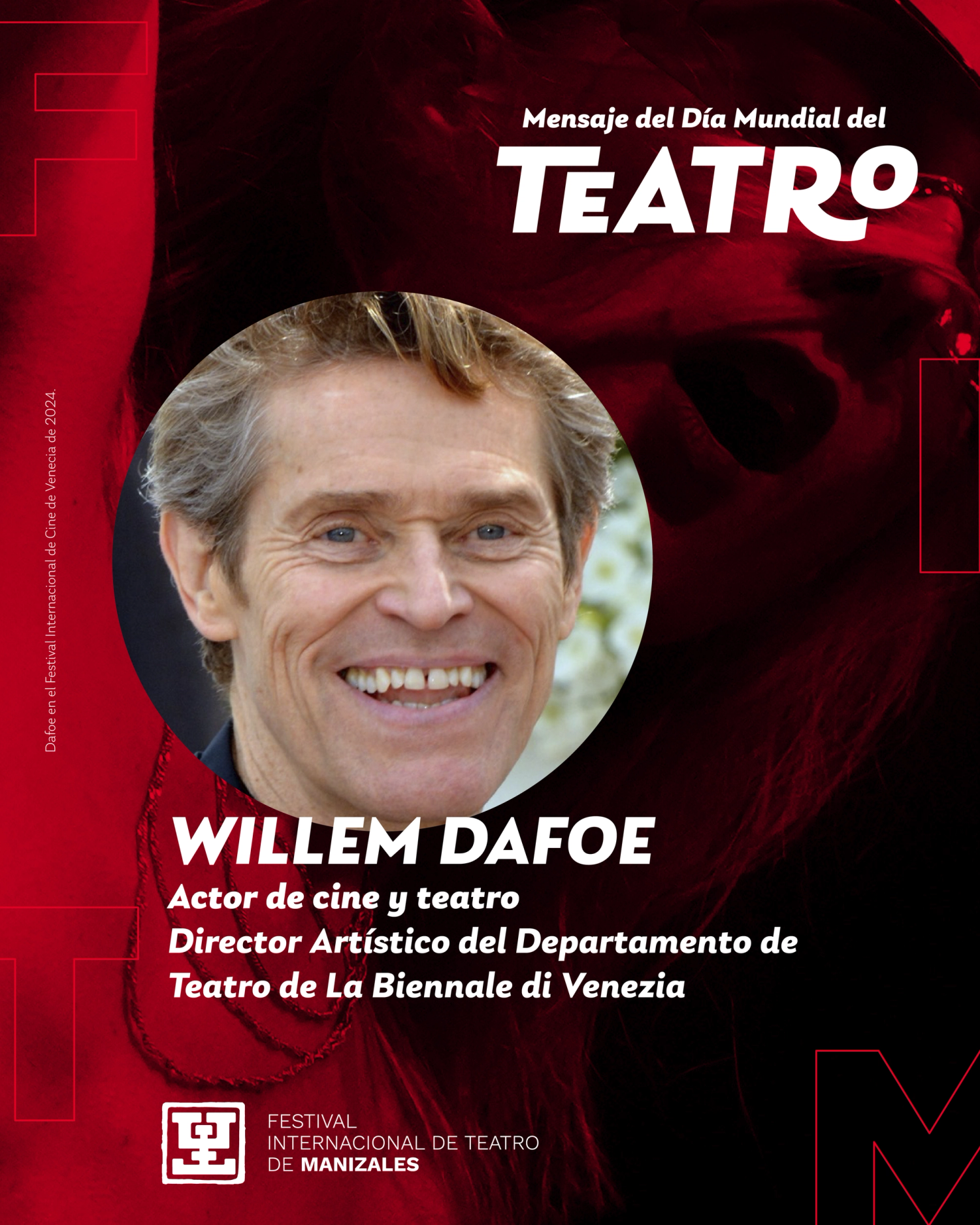 Día mundial del teatro 2025 mensaje por Willem Dafoe