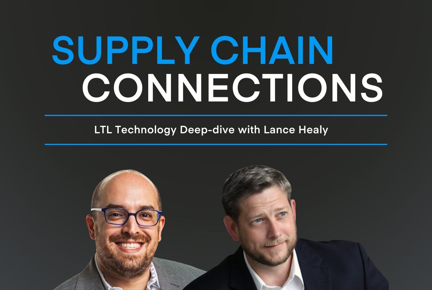 LTL Technology Deep-dive with Lance Healy