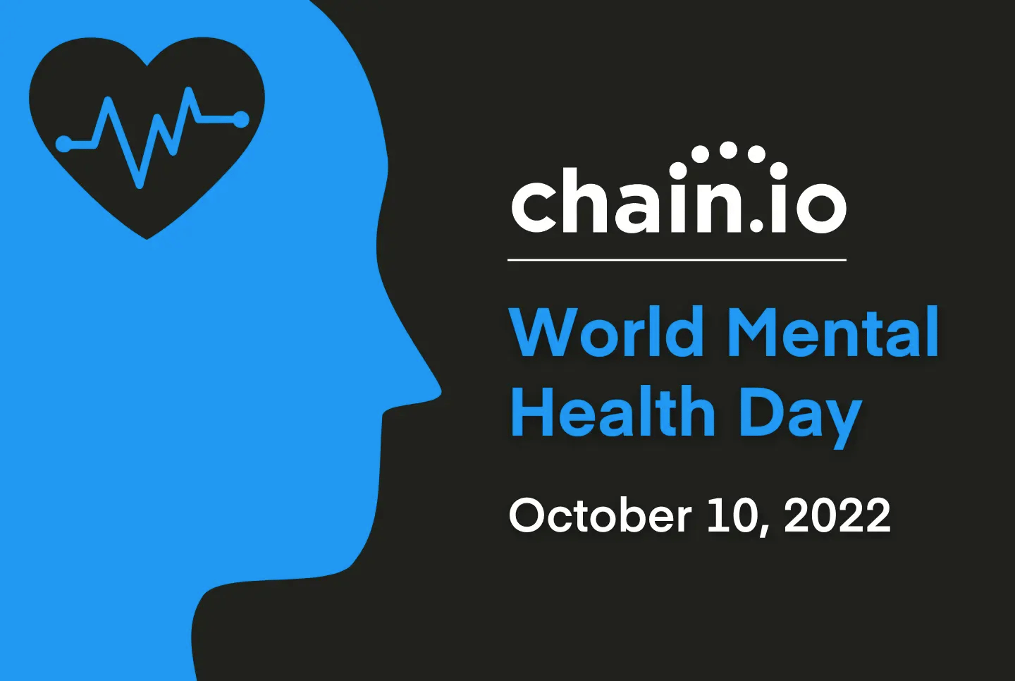 Chain.io celebrates World Mental Health Day and encourages employees to use mental health benefits
