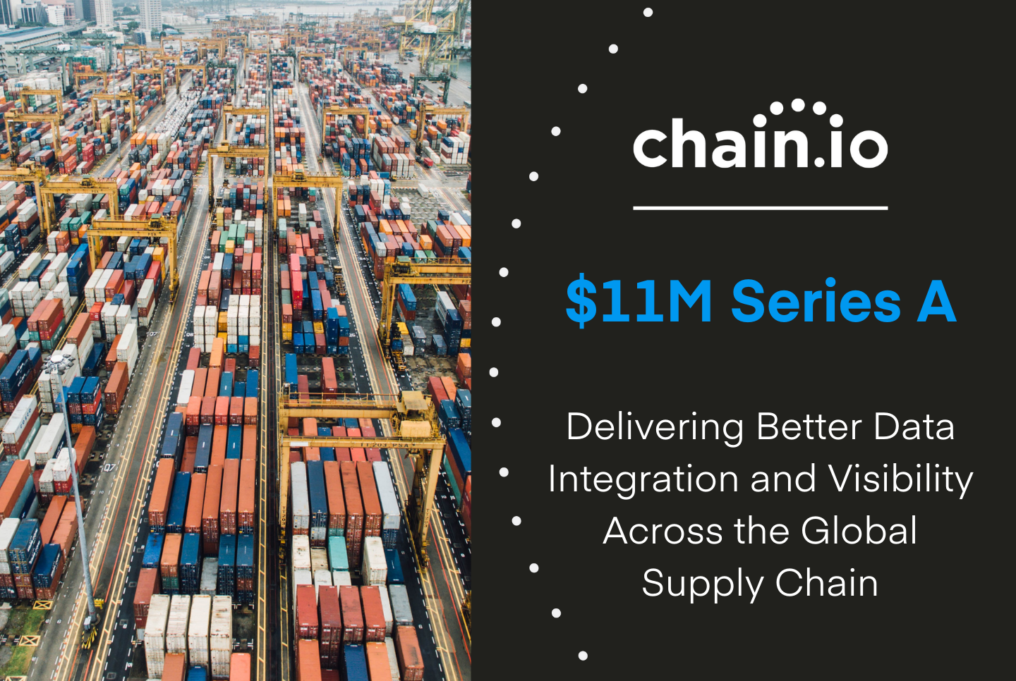 Chain.io Closes $11M Series A Financing 