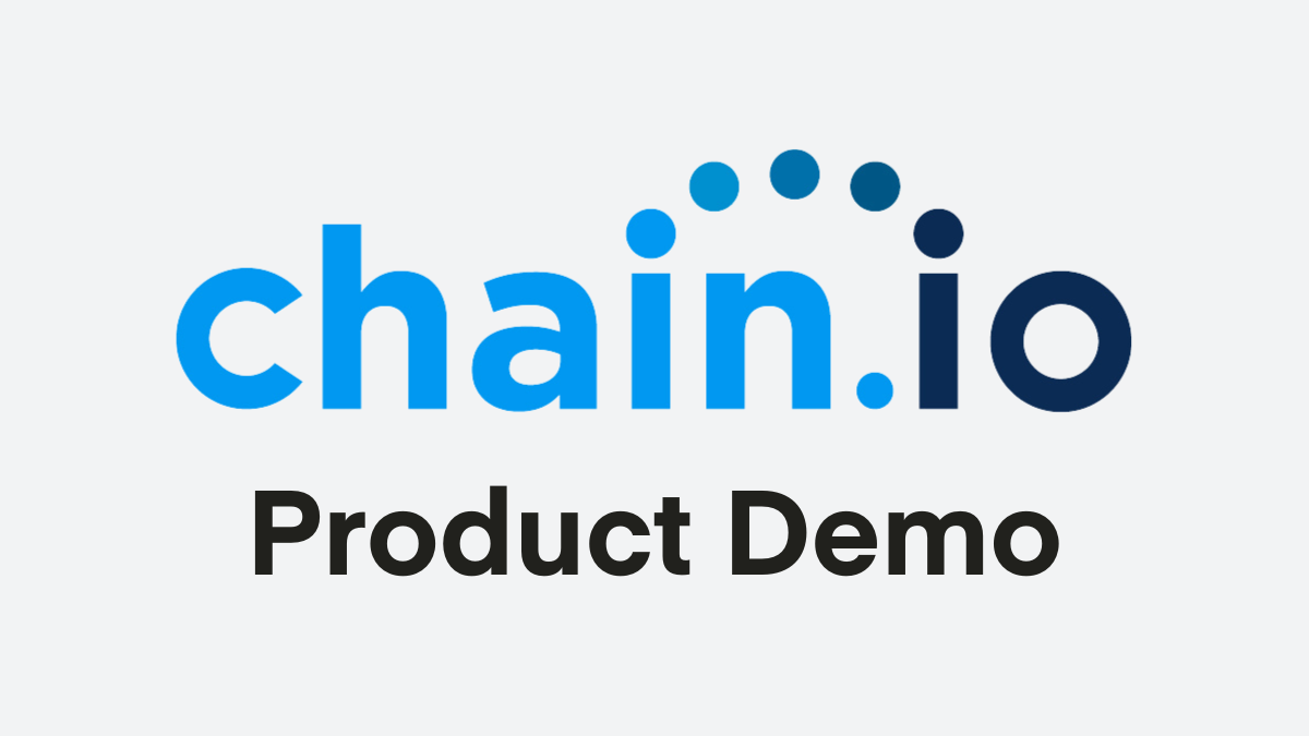 Chain.io Product Demo
