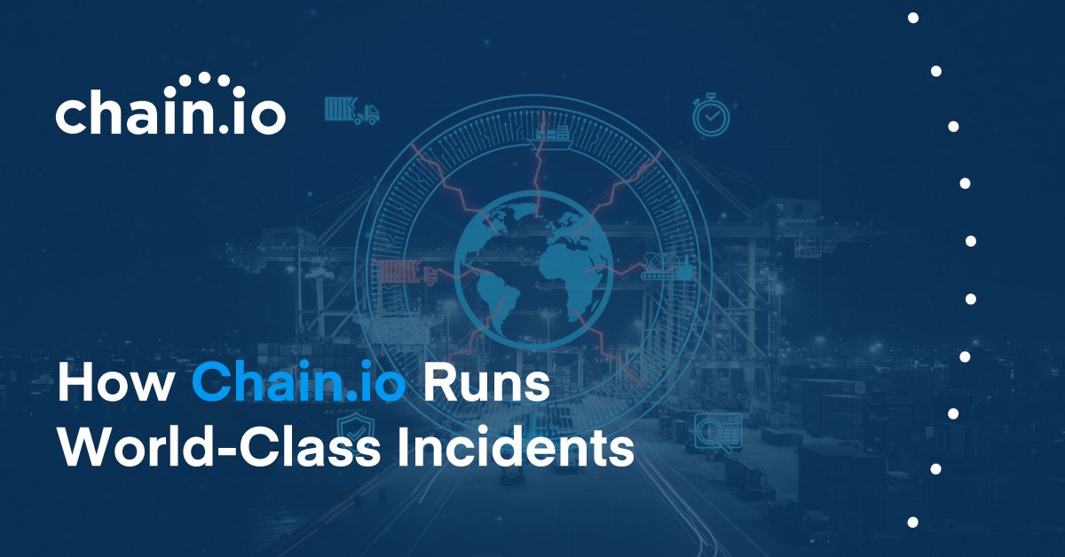 How Chain.io Runs World-Class Incidents