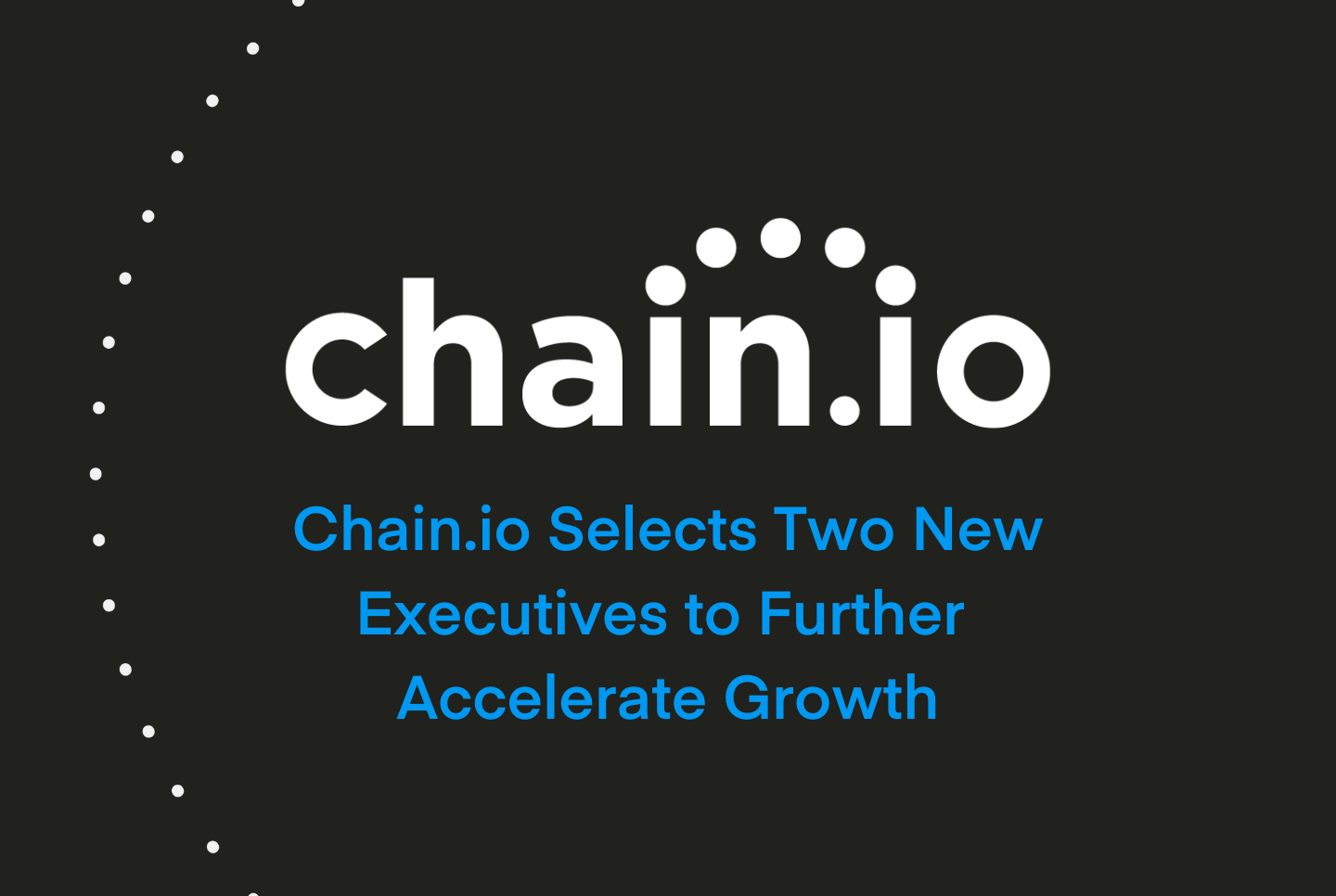 Chain.io appoints Eric Green as Chief Operations Officer and Patrick Ryan as Vice President of Sales