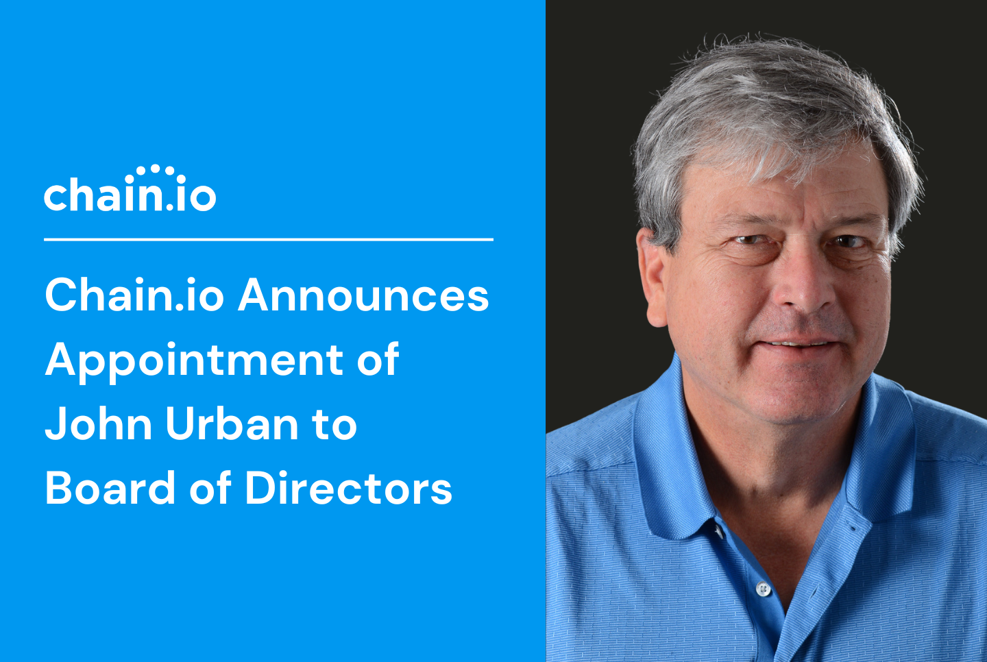 Chain.io Announces Appointment of John Urban to Board of Directors