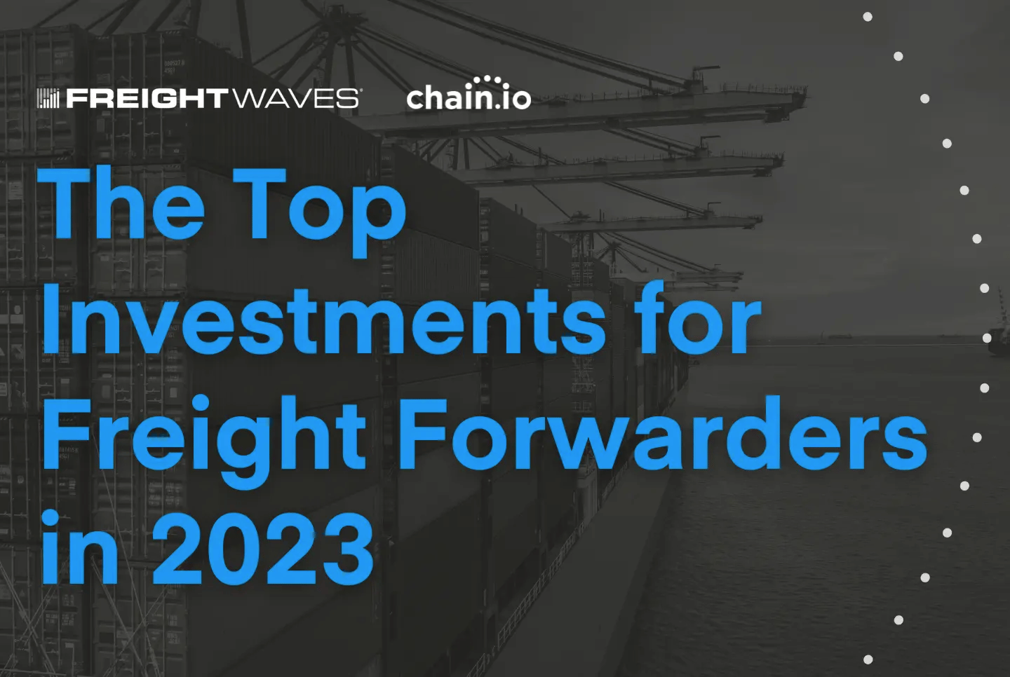 According to our research with FreightWaves, freight forwarders plan to invest the most in supply chain automation next year