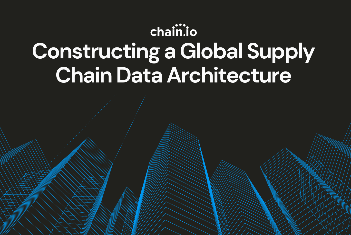 Constructing a Global Supply Chain Data Architecture