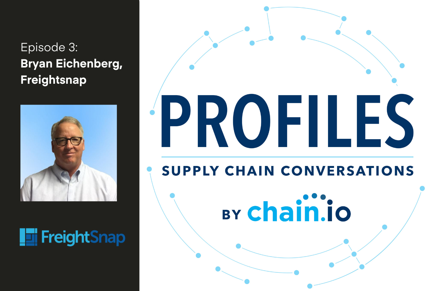Bryan Eichenberg of FreightSnap joins Brian Glick of Chain.io to discuss AR updates to the FreightSnap app, advice for developers trying to introduce process changes, and more. 