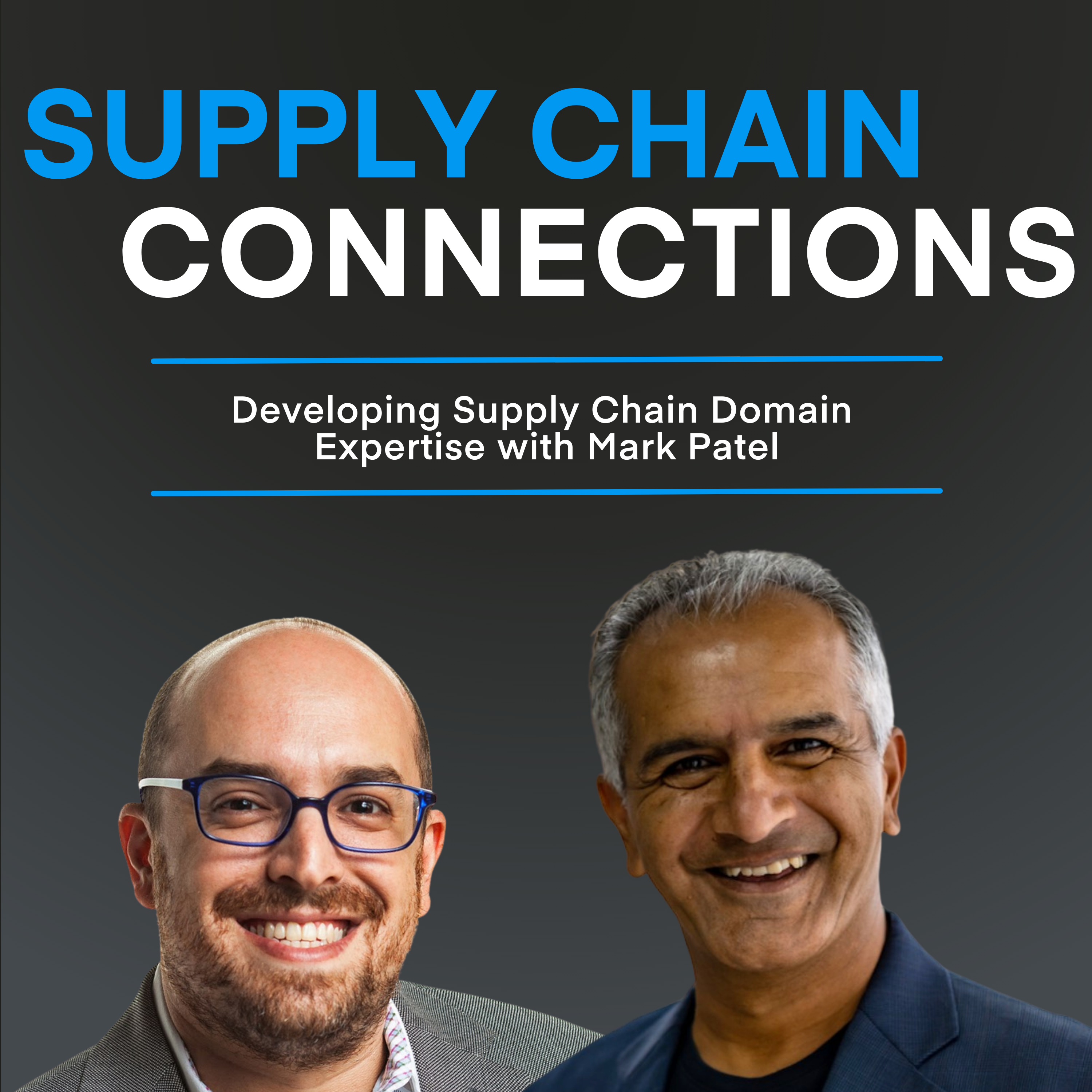 Mark Patel, SCF on the Chain.io Supply Chain Connections Podcast