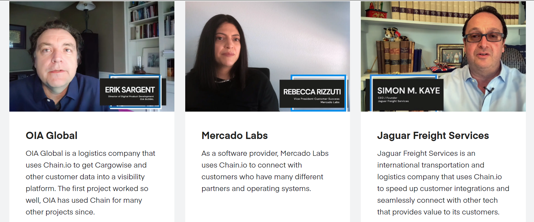 Customer stories preview - images of OIA Global, Mercado Labs, and Jaguar Freight Services Leaders. Our customers share their experiences working with Chain.io.